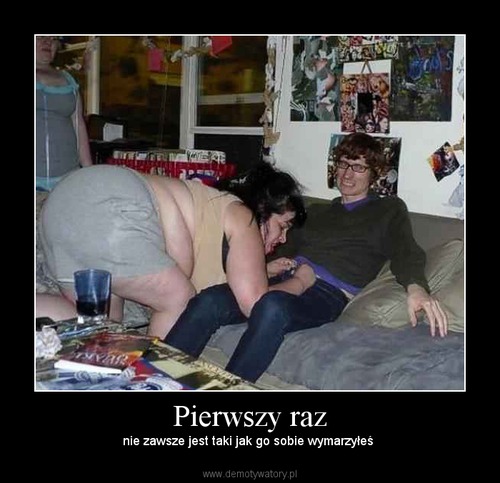 Pierwszy raz